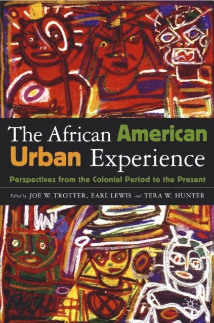 T. Hunter, E. Lewis, J. Trotter - African American Urban Experience, E-bok