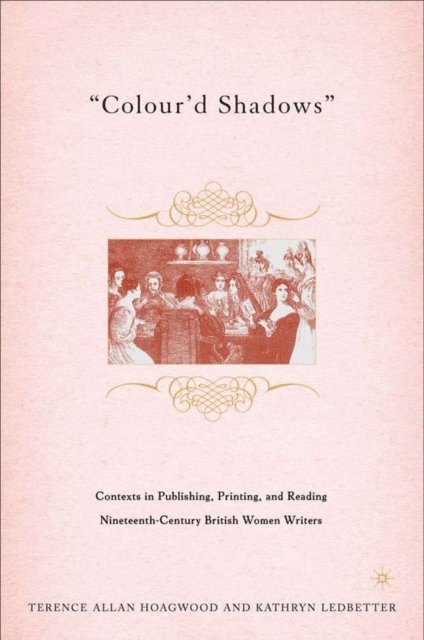K. Ledbetter, T. Hoagwood - Colour'd Shadows, E-bok