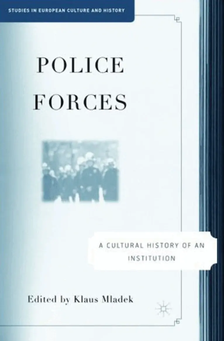 Klaus Mladek - Police Forces: A Cultural History of an Institution, Inbunden. Tillgänglighet: Lägg i varukorg