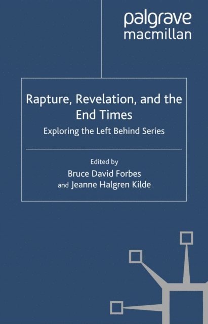 J. Kilde, B. Forbes - Rapture, Revelation, and the End Times, E-bok