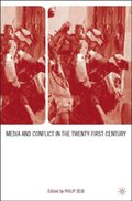 Media and Conflict in the Twenty-First Century