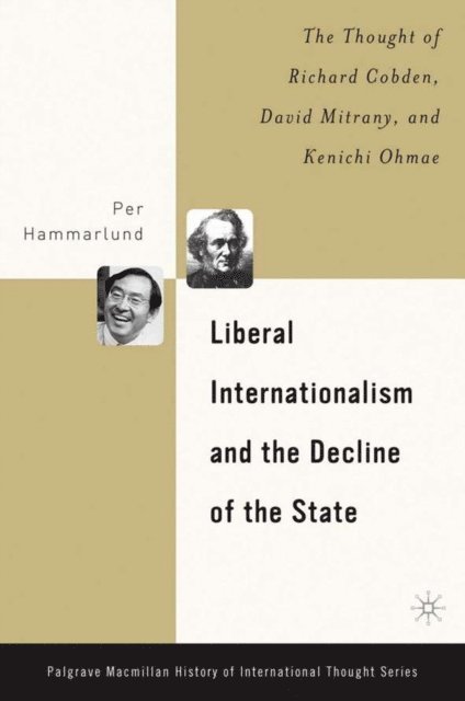 P. Hammarlund - Liberal Internationalism and the Decline of the State, E-bok