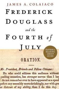 Frederick Douglass and the Fourth O