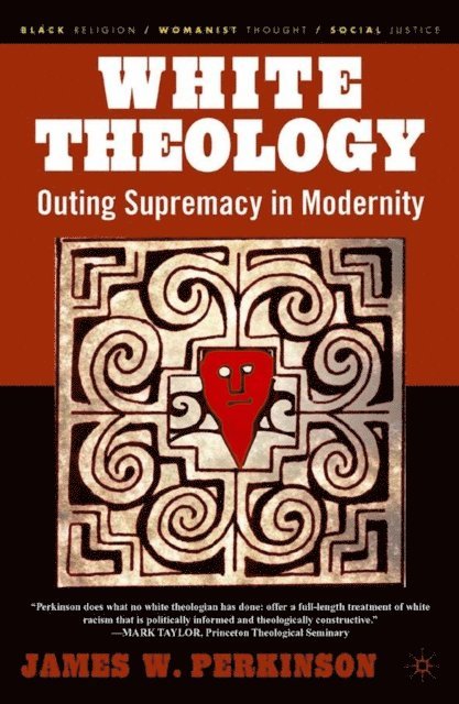 J. Perkinson - White Theology, E-bok