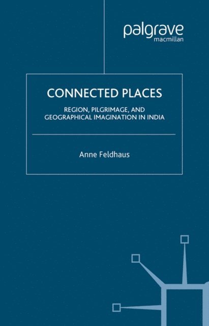 A. Feldhaus - Connected Places, E-bok