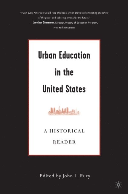 J. Rury - Urban Education in the United States, E-bok