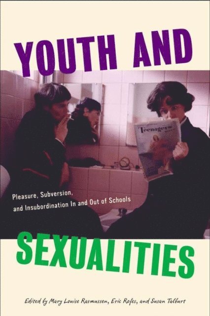 S. Talburt, E. Rofes, M. Rasmussen - Youth and Sexualities, E-bok