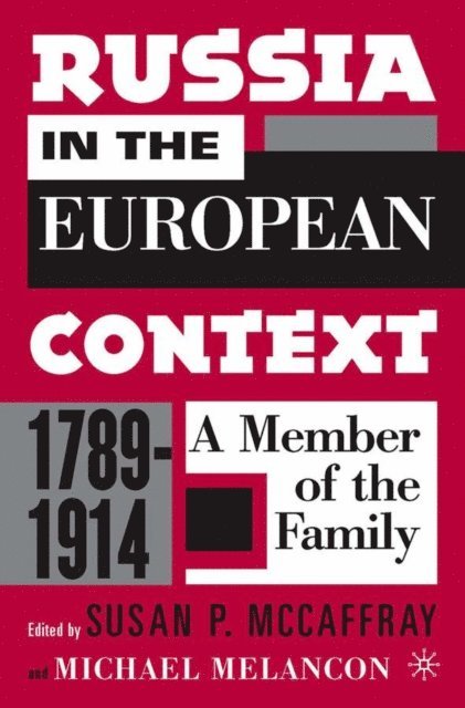 M. Melancon, S. McCaffray - Russia in the European Context, 1789-1914, E-bok
