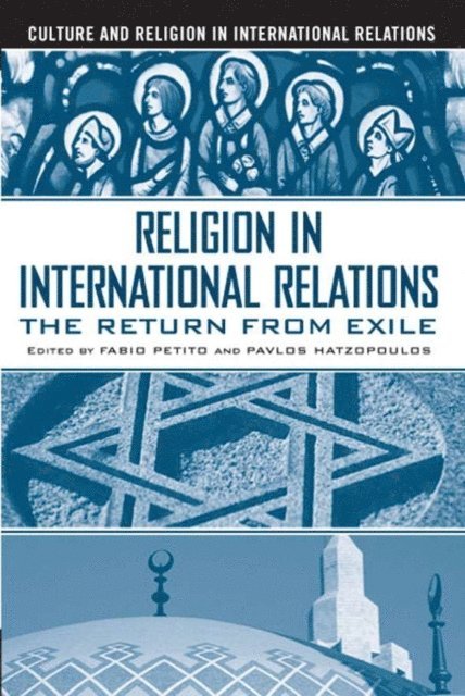 P. Hatzopoulos, F. Petito - Religion in International Relations, E-bok