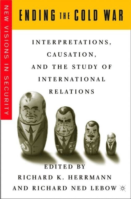 R. Lebow, R. Herrmann - Ending the Cold War, E-bok