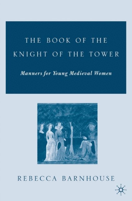 R. Barnhouse - Book of the Knight of the Tower, E-bok