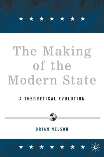 B. Nelson - Making of the Modern State, E-bok