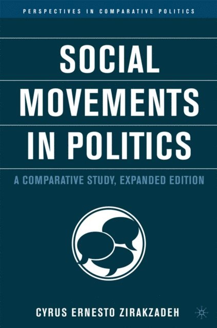 Cyrus Ernesto Zirakzadeh - Social Movements in Politics, E-bok