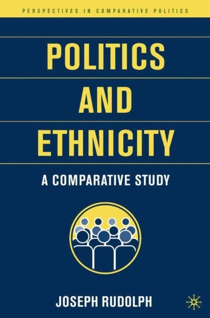 J. Rudolph - Politics and Ethnicity, E-bok