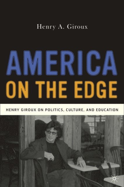 H. Giroux - America on the Edge, E-bok. Tillgänglighet: Lägg i varukorg
