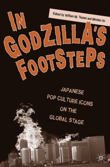M. Ito, W. Tsutsui - In Godzilla's Footsteps, E-bok