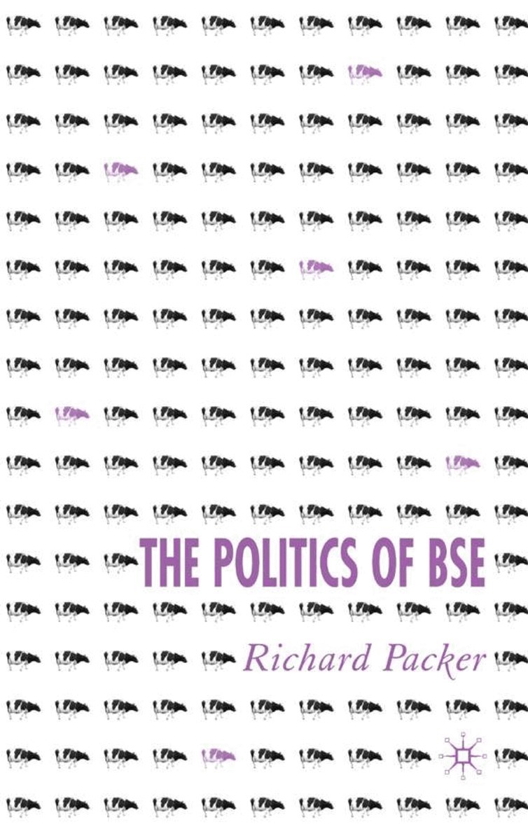 R. Packer - Politics of BSE, Inbunden