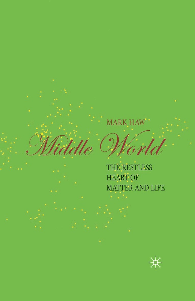 M. Haw - Middle World, Inbunden