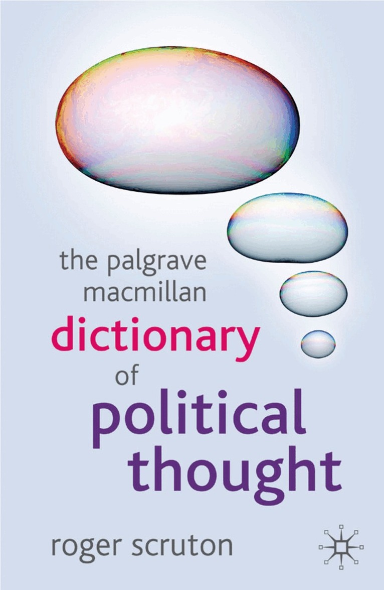 Roger Scruton - Palgrave Macmillan Dictionary of Political Thought, Inbunden
