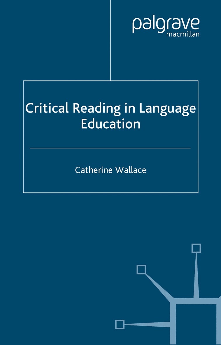 C. Wallace - Critical Reading in Language Education, Häftad