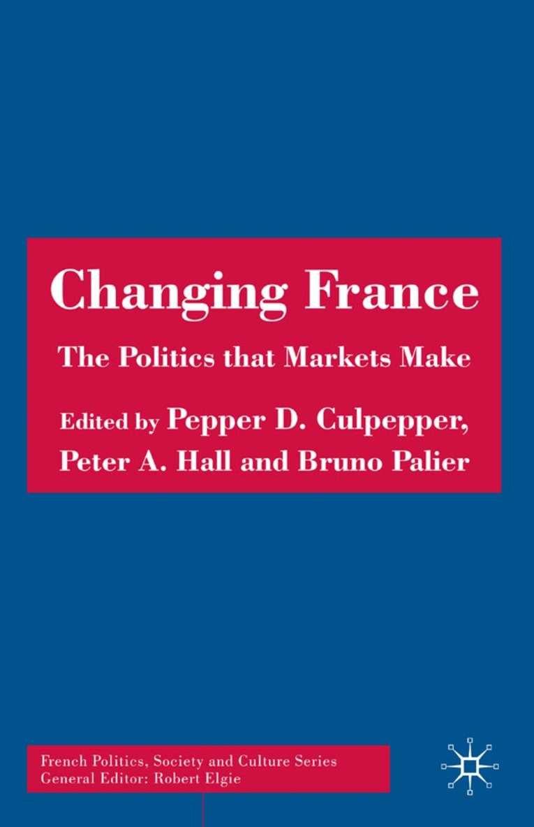 P. Culpepper, P. Hall, B. Palier - Changing France, Inbunden