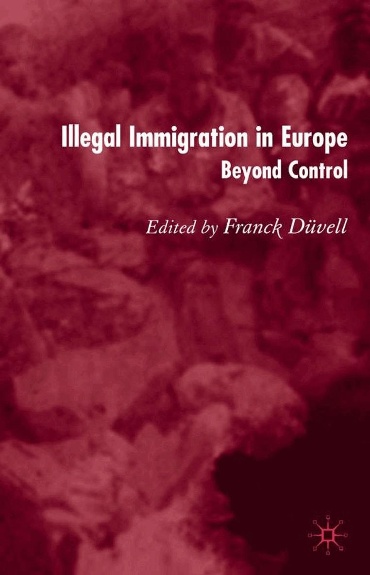 F. Düvell - Illegal Immigration in Europe, Inbunden. Tillgänglighet: Lägg i varukorg