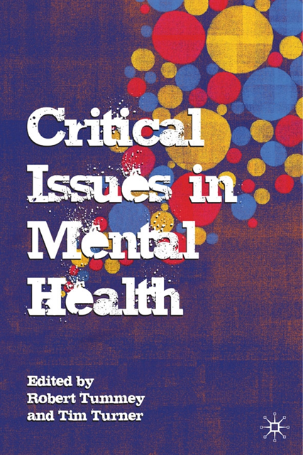 Robert Tummey, Tim Turner - Critical Issues in Mental Health, E-bok