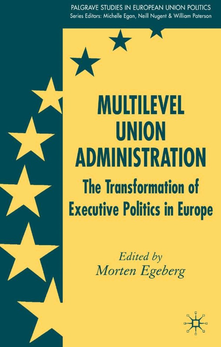 M. Egeberg - Multilevel Union Administration, Inbunden. Tillgänglighet: Lägg i varukorg