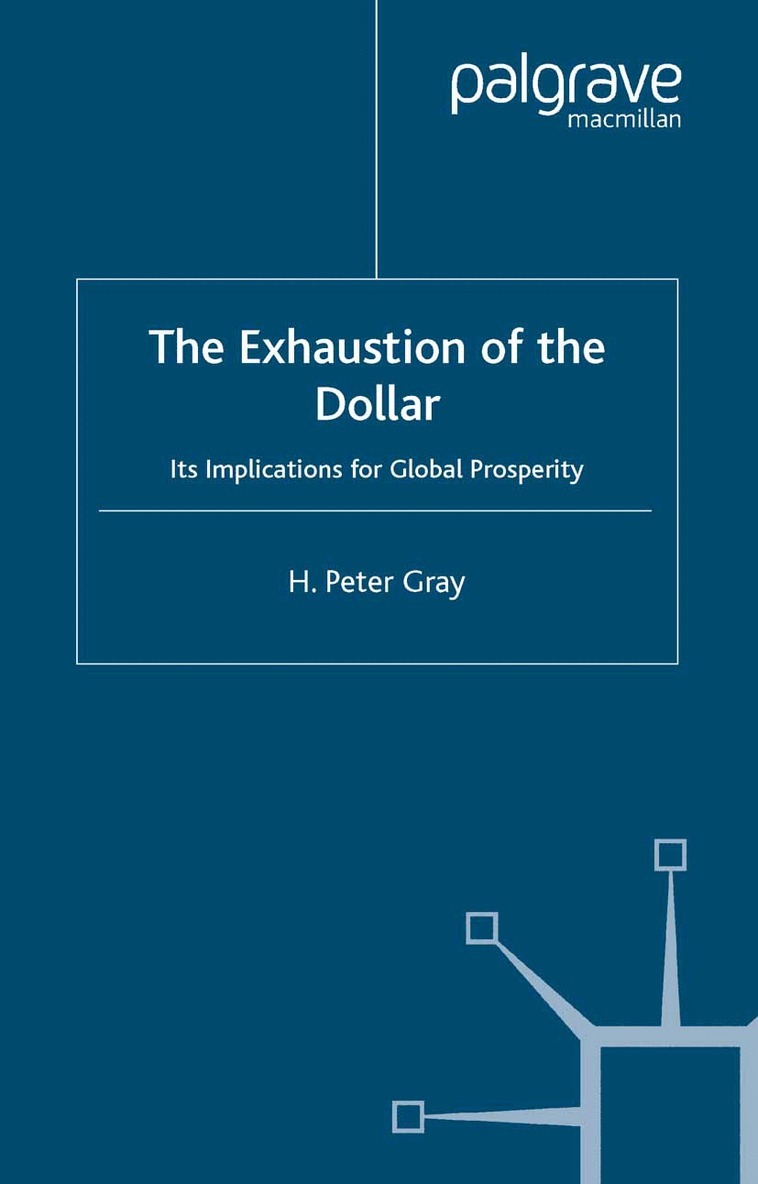 H. Gray - Exhaustion of the Dollar, Häftad