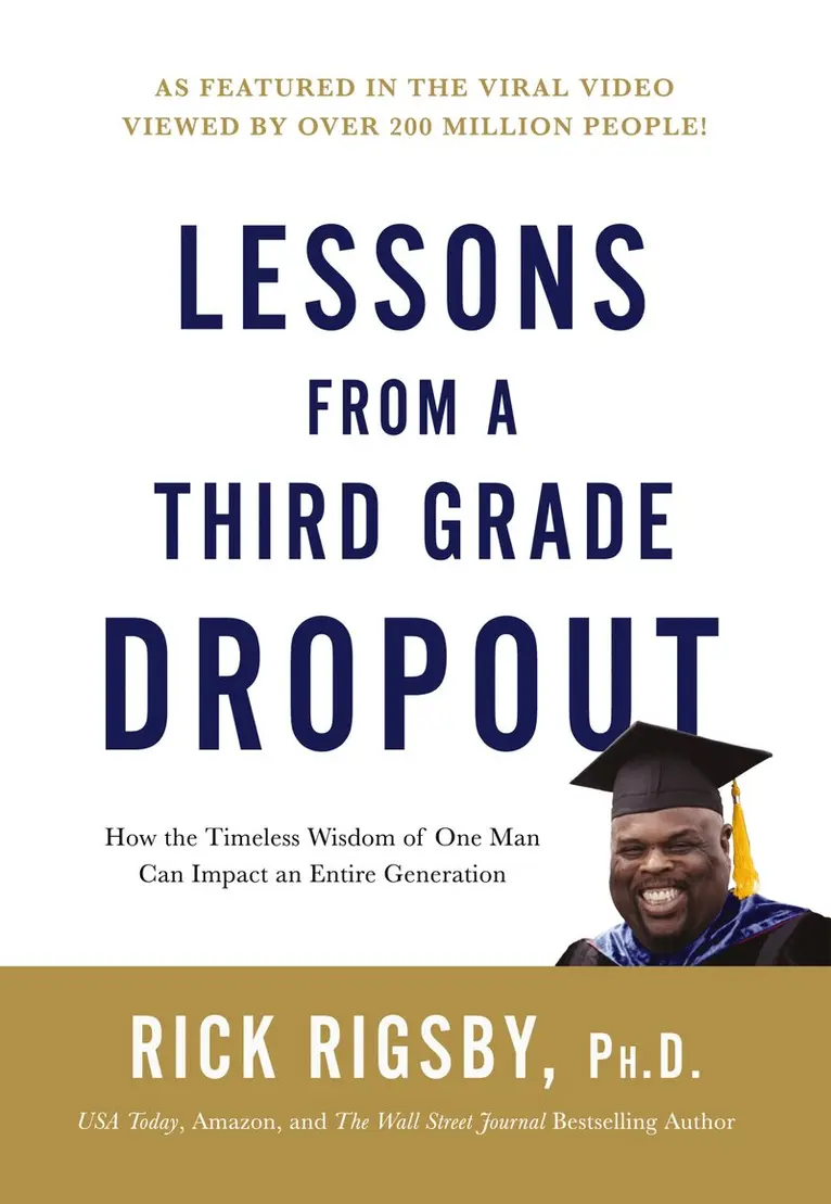 Rick Rigsby - Lessons from a Third Grade Dropout, Inbunden. Tillgänglighet: Tillfälligt slut