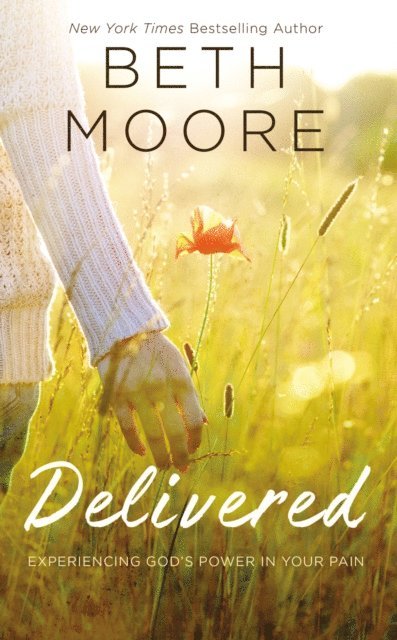 Beth Moore - Delivered, E-bok