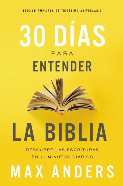 Max Anders - 30 días para entender la Biblia, Edición ampliada de trigésimo aniversario, E-bok