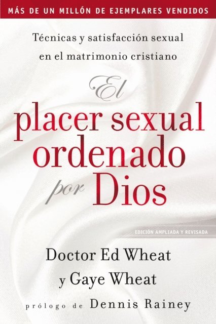 Gaye de Wheat, Ed Wheat - El placer sexual ordenado por Dios, E-bok