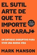 Sutil arte de que te importe un caraj* - Segunda Edicin