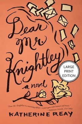 Katherine Reay - Dear Mr. Knightley, Häftad