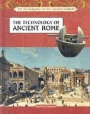 Charles W. Maynard - The Technology of Ancient Rome, Inbunden