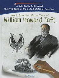 Natashya Wilson - William Howard Taft, Inbunden