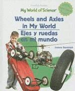 Joanne Randolph - Wheels and Axels in My World / Ejes Y Ruedas En Mi Mundo, Inbunden