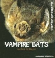 Barbara A. Somervill - Vampire Bats, Inbunden. Tillgänglighet: Tillfälligt slut