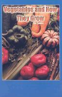 Eliza Robbins - Vegetables and How They Grow, Häftad