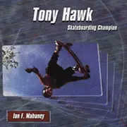 Ian F. Mahaney - Tony Hawk: Skateboarding Champion, Häftad. Tillgänglighet: Tillfälligt slut