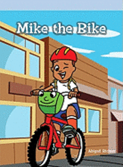 Abigail Richter - Mike the Bike, Häftad. Tillgänglighet: Tillfälligt slut