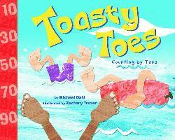 Michael Dahl - Toasty Toes: Counting by Tens, Häftad