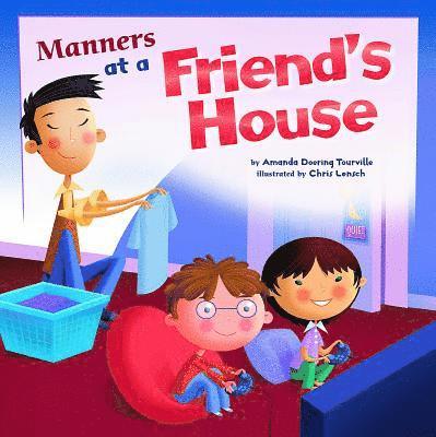 Amanda Doering Tourville - Way to be Manners Manners at a Friends House, Häftad