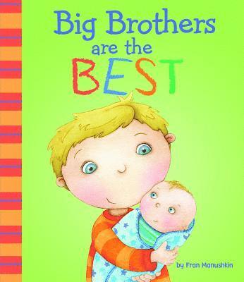 Fiction Picture Books Big Brothers are the Best av Manushkin Fran, Fran Manushkin