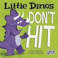 Little Dinos Dont Hit