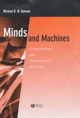 Michael R. W. Dawson - Minds and Machines, Inbunden. Tillgänglighet: Lägg i varukorg