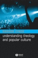 Understanding Theology and Popular Culture