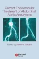 Hakaim, Albert G. Hakaim - Current Endovascular Treatment of Abdominal Aortic Aneurysms, Inbunden. Tillgänglighet: Lägg i varukorg