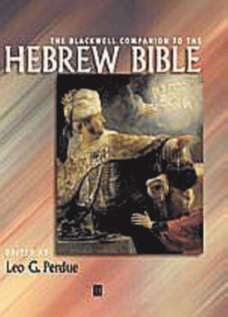 Leo G. Perdue - Blackwell Companion to the Hebrew Bible, E-bok